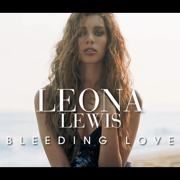 Leona lewis bleeding love lyrics